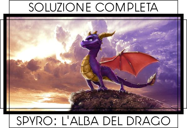 Guida The Legend of Spyro: L'alba del Drago - Indice