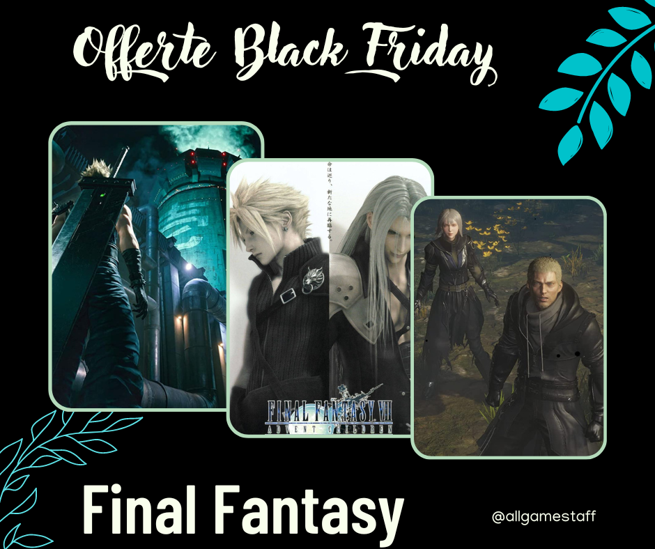 Black Friday di Final Fantasy - Scopriamo le offerte