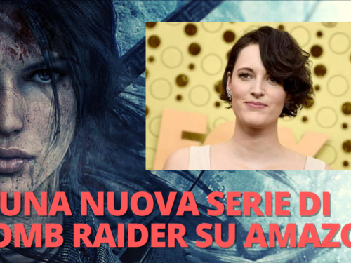 In sviluppo una nuova serie di Tomb Raider su Amazon Prime Video?